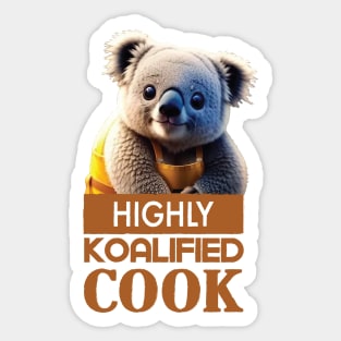 Just a Highly Koalified Cook Koala 3 Sticker